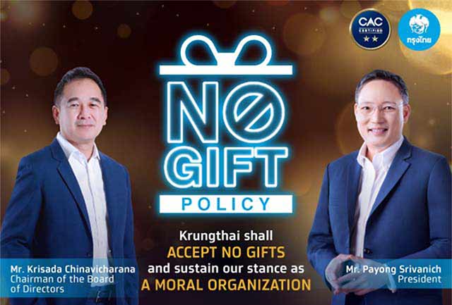Krungthai shall ACCEPT NO GIFTS  and sustain our stance as  A MORAL ORGANIZATION