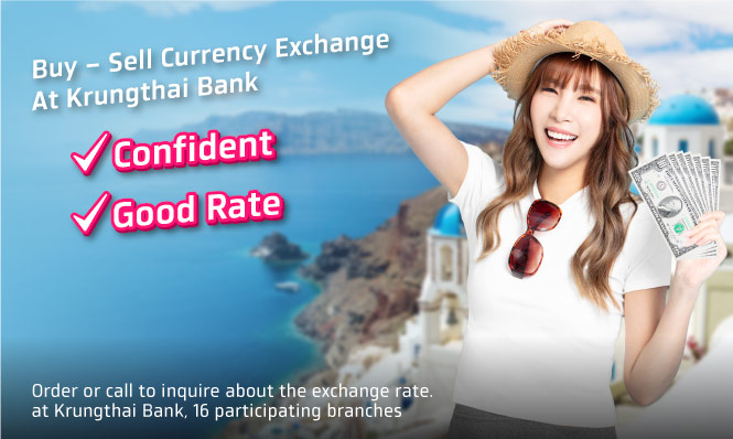 Buy - Sell Currency Exchange At Krungthai Bank Confident  Good Rate !!